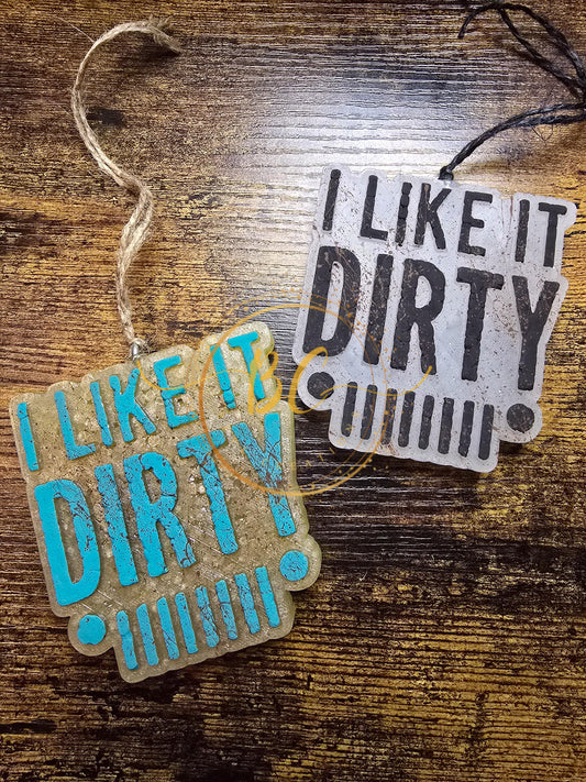 Like it Dirty Freshie