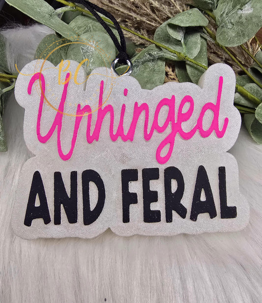 Unhinged and Feral Freshie