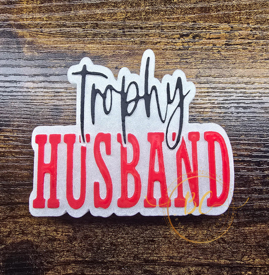 Trophy Husband Freshie
