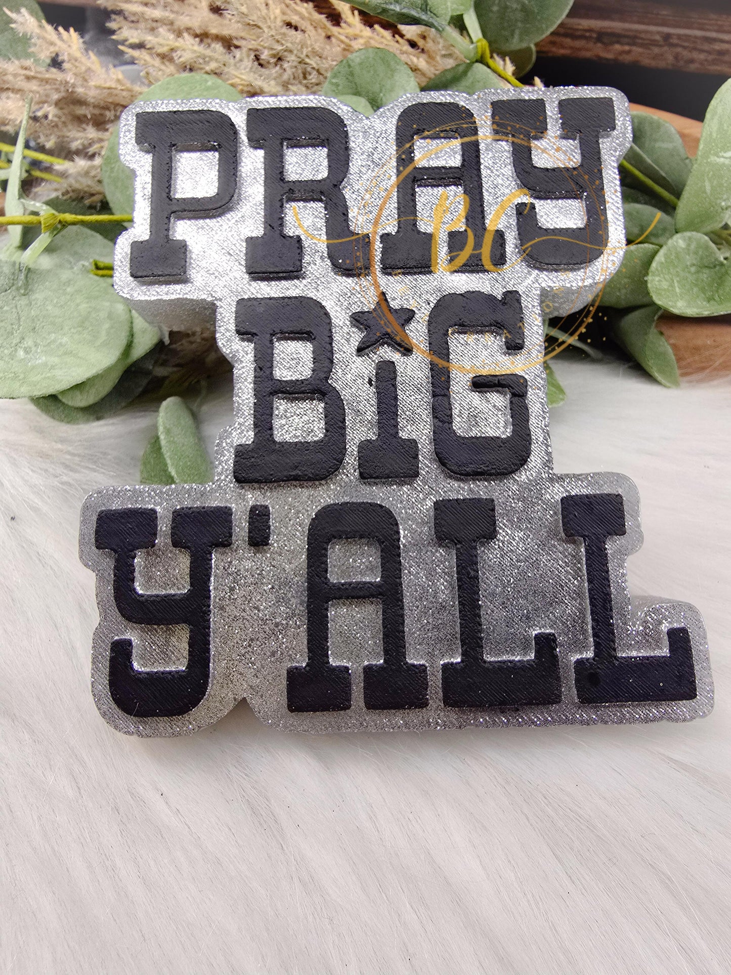 Pray Big Y'All