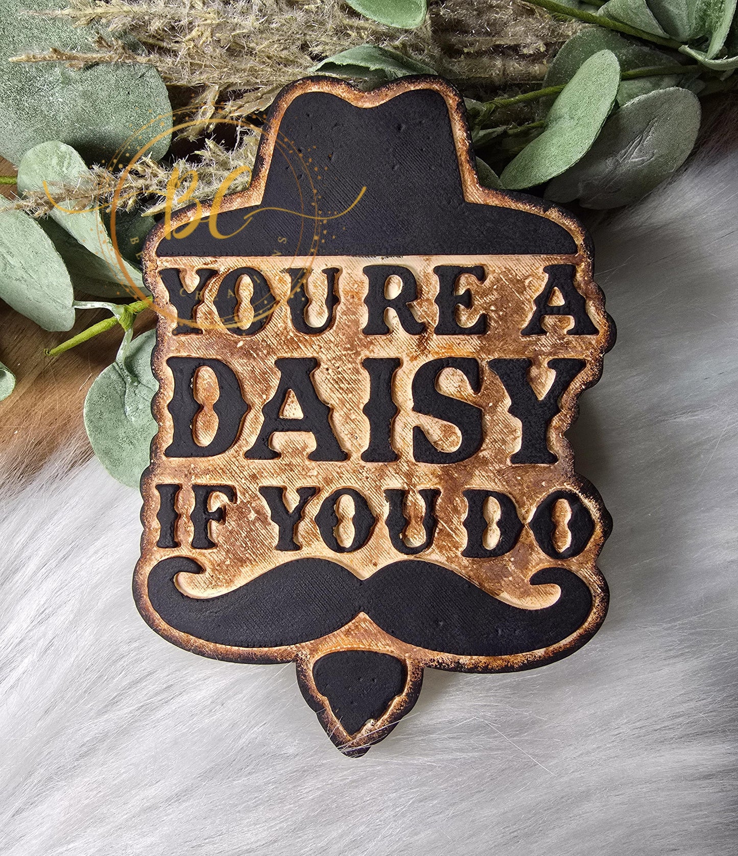 Daisy if you do Freshie