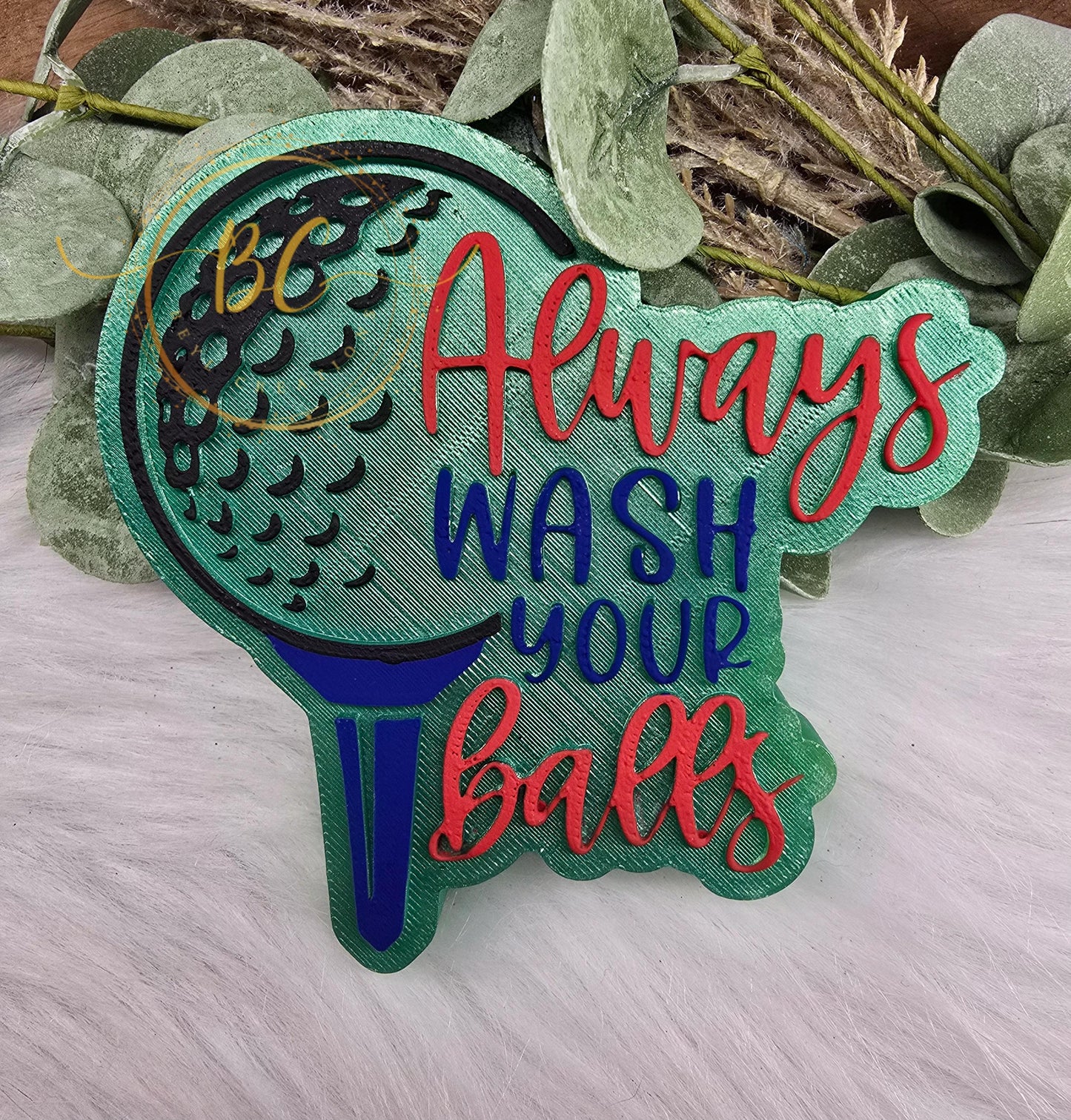 Always wash your balls Freshie